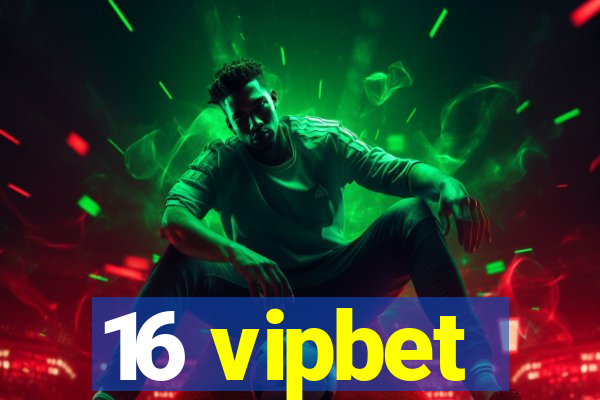 16 vipbet